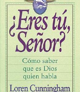 Libro ¿Eres Tu, Señor? - Loren Cunningham
