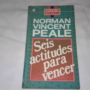Libro Seis Actitudes Para Vencer - Norman Vincent Peale