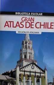 Libro Gran Atlas De Chile Region De Atacama